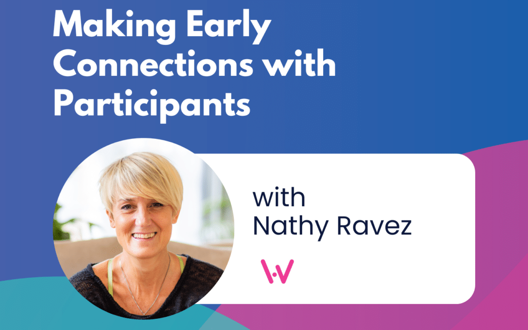 Making Early Connections with Participants – Episode 71