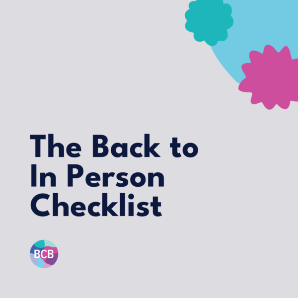 The Back to In Person Checklist