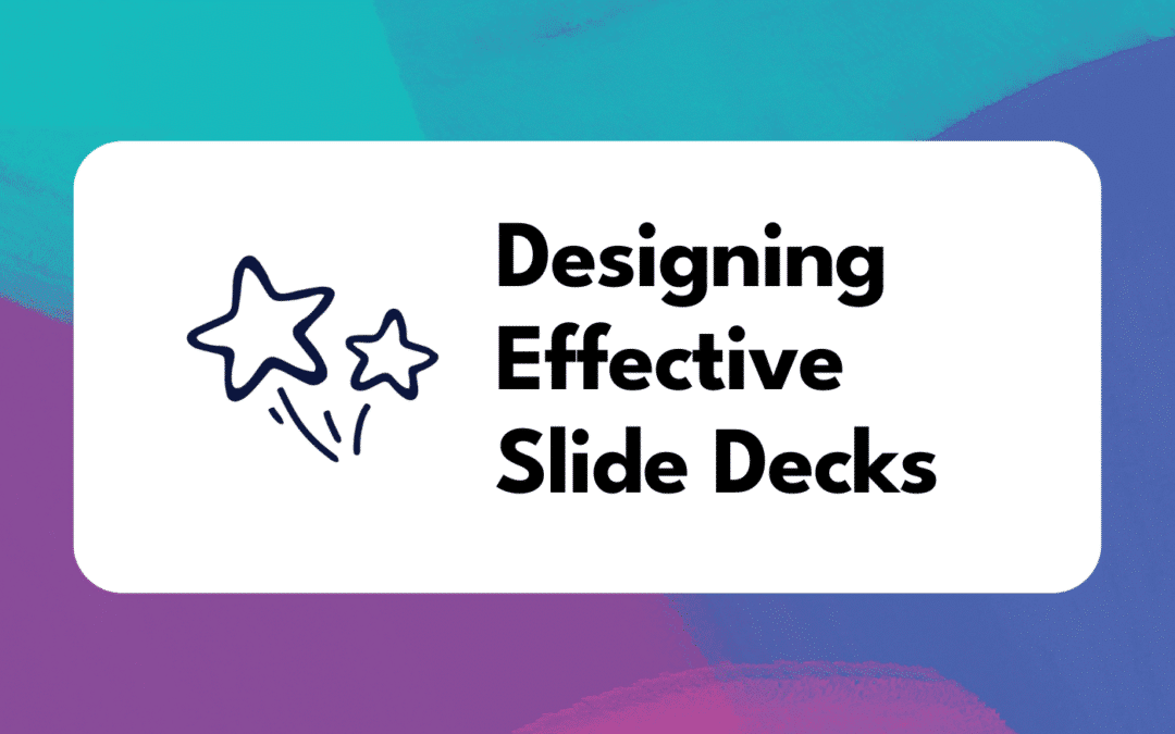 Designing Effective Slide Decks with Pain BC